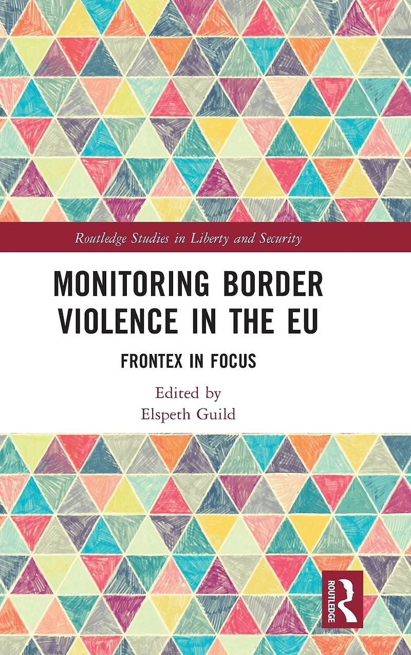 Monitoring Border Violence the EU: Frontex Focus