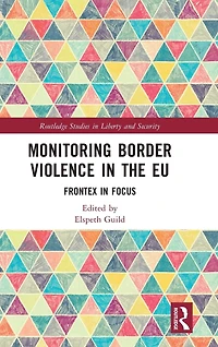 Monitoring Border Violence the EU: Frontex Focus