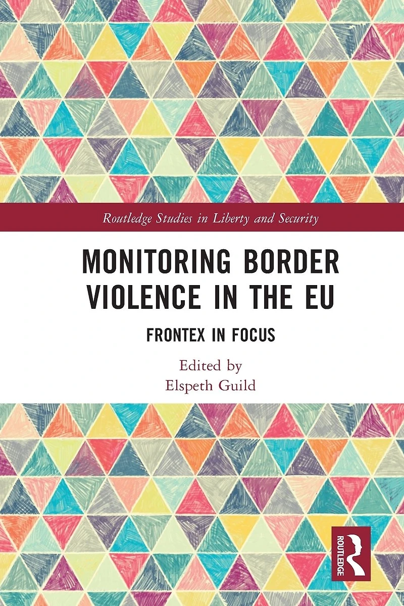 Monitoring Border Violence the EU: Frontex Focus