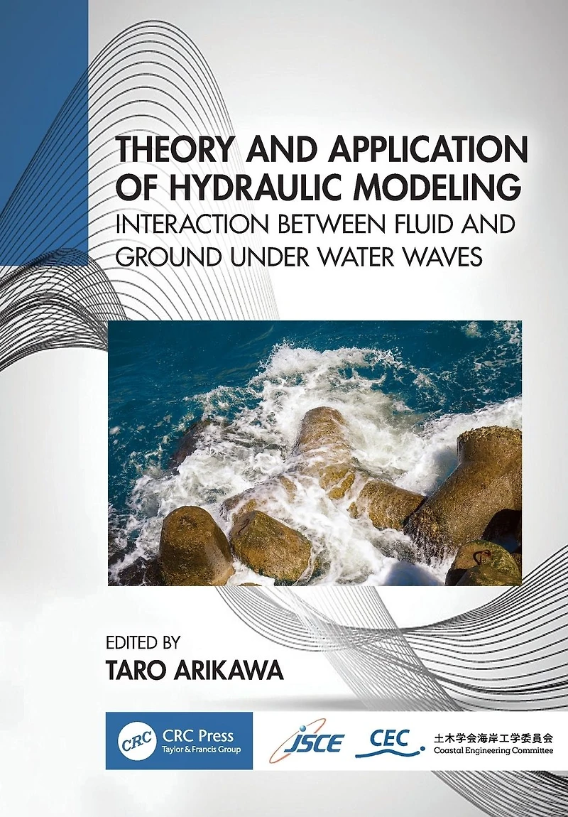 Theory and Application of Hydraulic Modeling: Interaction between Wave Ground Motion