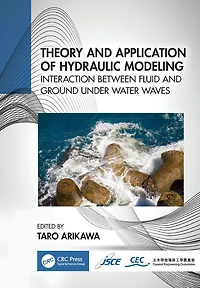 Theory and Application of Hydraulic Modeling: Interaction between Wave Ground Motion