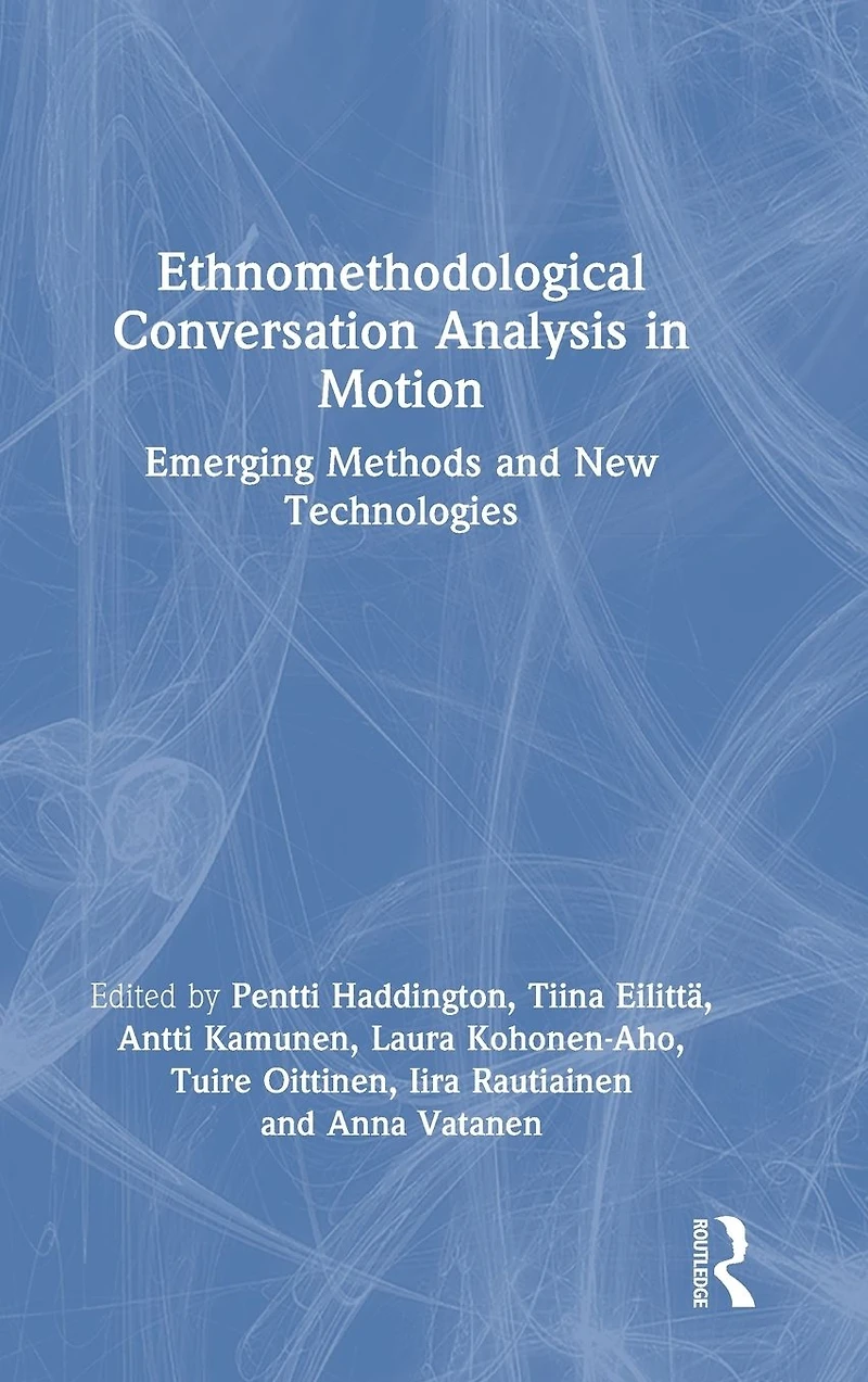 Ethnomethodological Conversation Analysis Motion: Emerging Methods and New Technologies