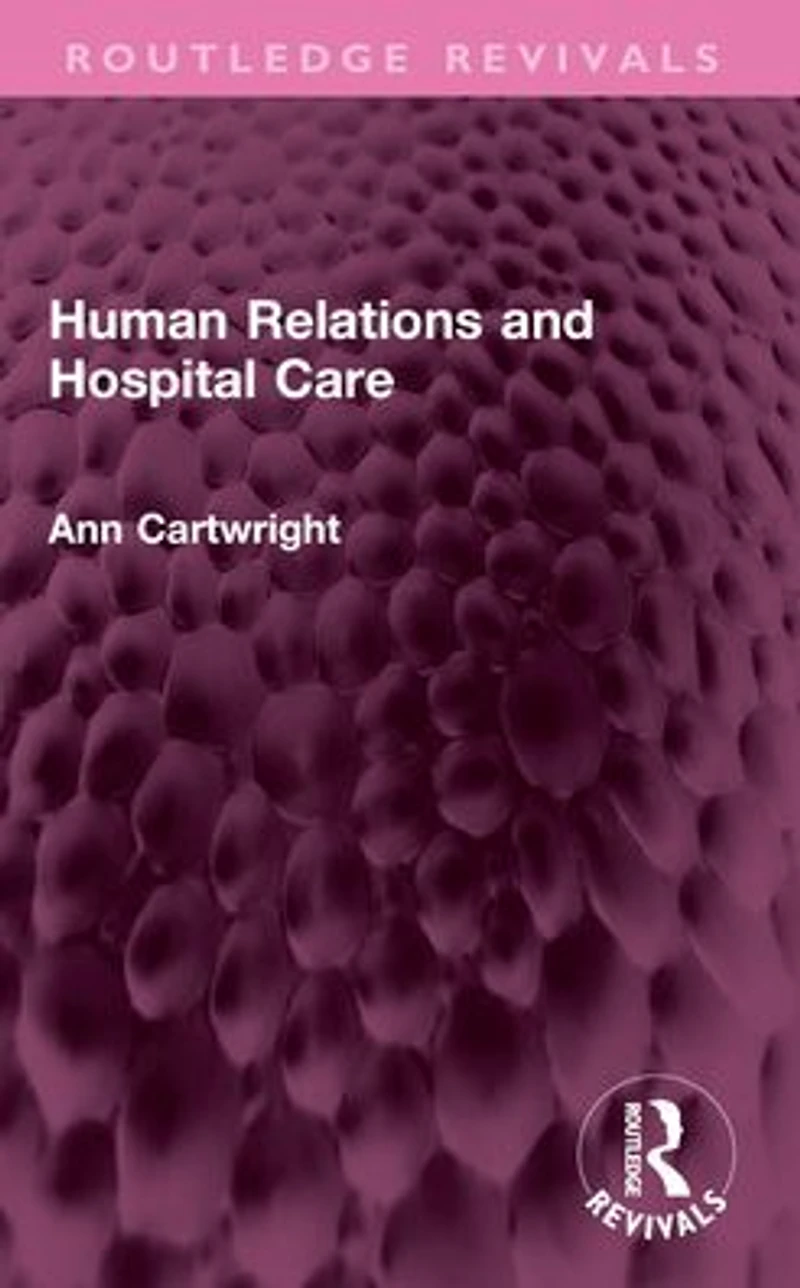 Human Relations and Hospital Care