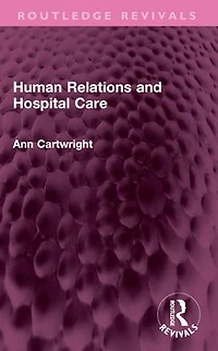 Human Relations and Hospital Care