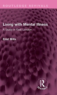 Living with Mental Illness: A Study East London