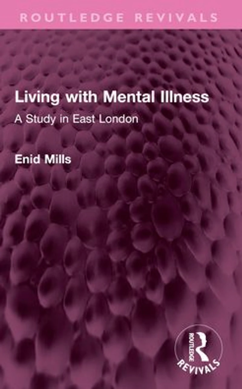 Living with Mental Illness: A Study East London