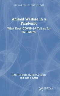 Animal Welfare a Pandemic: What Does COVID-19 Tell us for the Future?