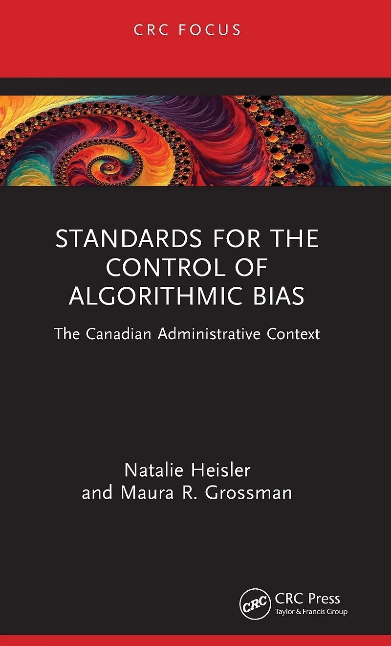 Standards for The Control of Algorithmic Bias: Canadian Administrative Context