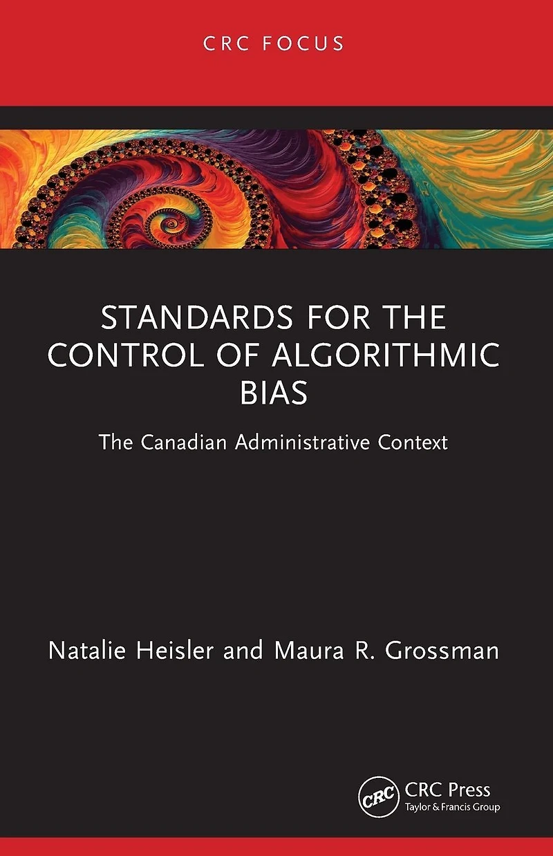 Standards for The Control of Algorithmic Bias: Canadian Administrative Context