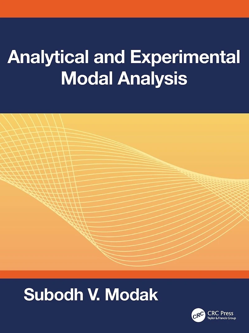 Analytical and Experimental Modal Analysis