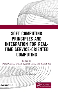 Soft Computing Principles and Integration for Real-Time Service-Oriented