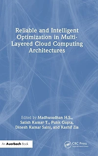 Reliable and Intelligent Optimization Multi-Layered Cloud Computing Architectures