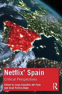 Netflix' Spain: Critical Perspectives