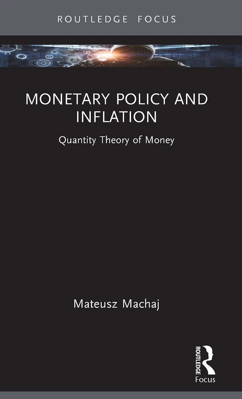Monetary Policy and Inflation: Quantity Theory of Money