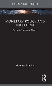 Monetary Policy and Inflation: Quantity Theory of Money