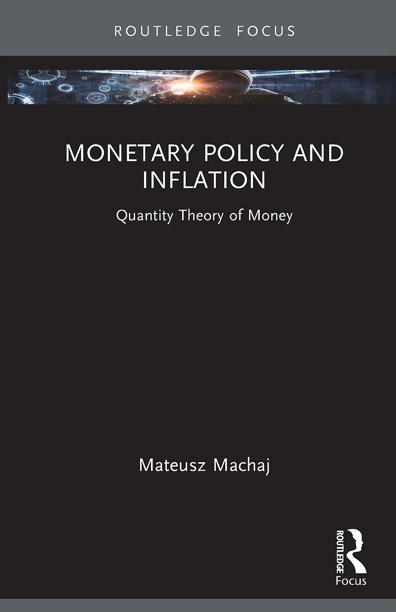 Monetary Policy and Inflation: Quantity Theory of Money