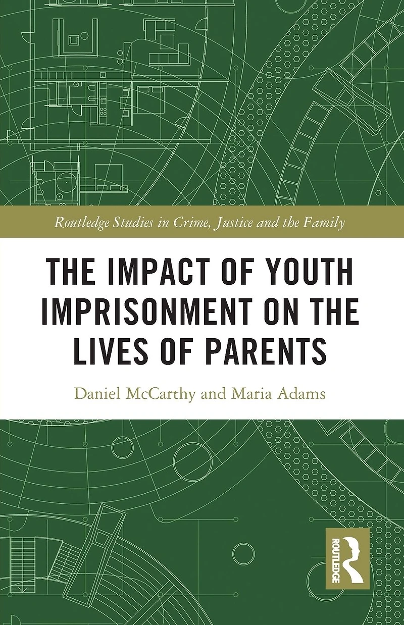 the Impact of Youth Imprisonment on Lives Parents