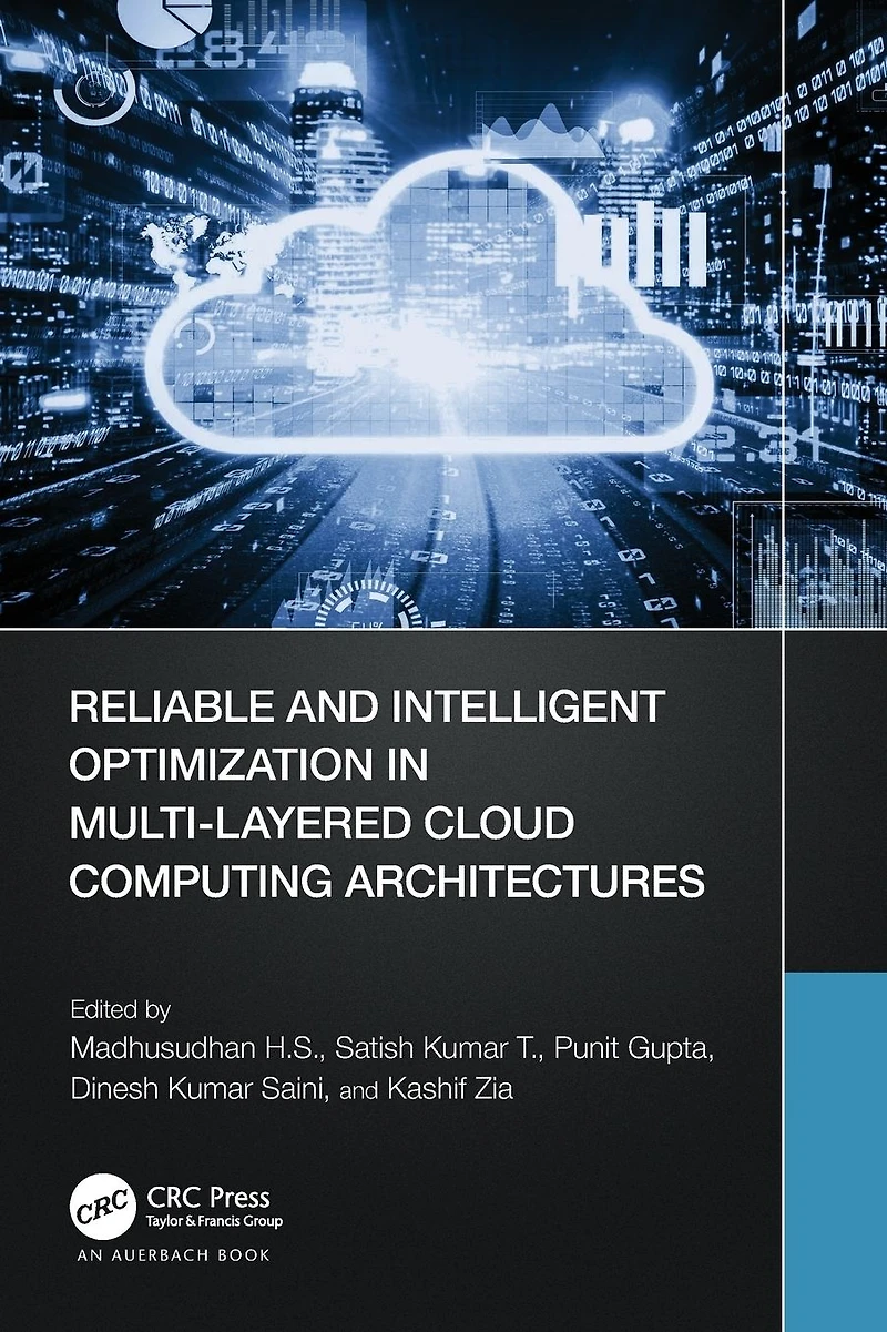 Reliable and Intelligent Optimization Multi-Layered Cloud Computing Architectures