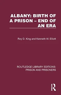 Albany: Birth of a Prison - End an Era