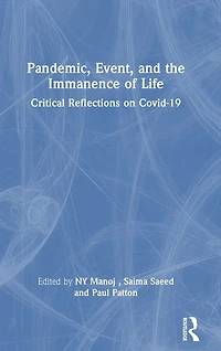 Pandemic, Event, and the Immanence of Life: Critical Reflections on Covid-19
