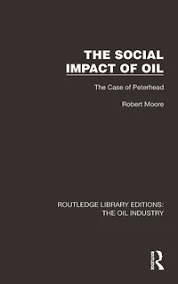 The Social Impact of Oil: Case Peterhead
