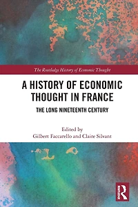 A History of Economic Thought France: The Long Nineteenth Century
