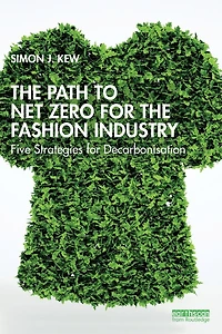 the Path to Net Zero for Fashion Industry: Five Strategies Decarbonisation