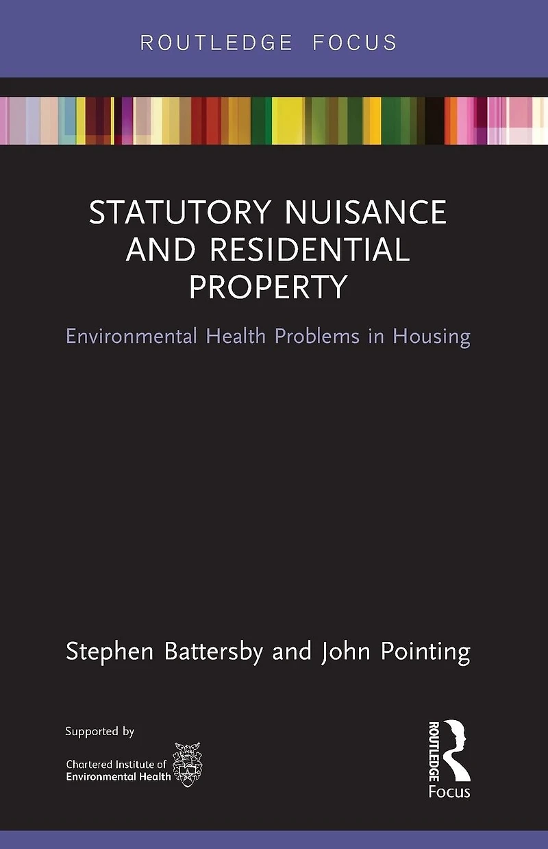 Statutory Nuisance and Residential Property: Environmental Health Problems Housing