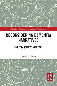 Reconsidering Dementia Narratives: Empathy, Identity and Care