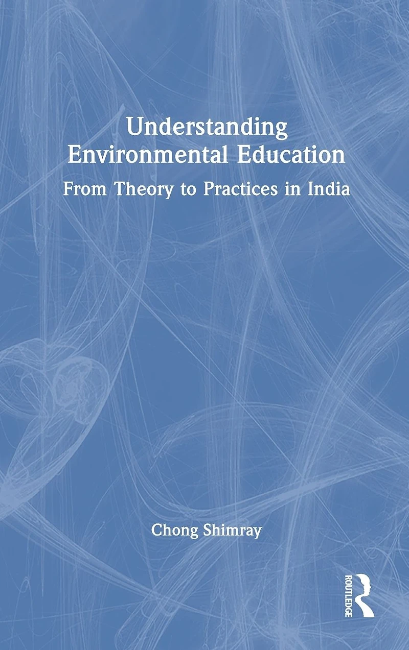 Understanding Environmental Education: From Theory to Practices India