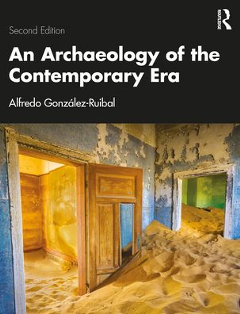 An Archaeology of the Contemporary Era