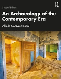 An Archaeology of the Contemporary Era