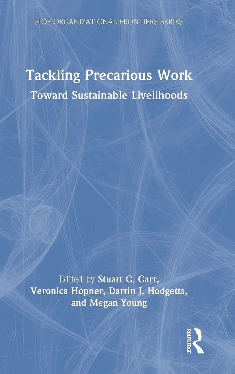 Tackling Precarious Work: Toward Sustainable Livelihoods