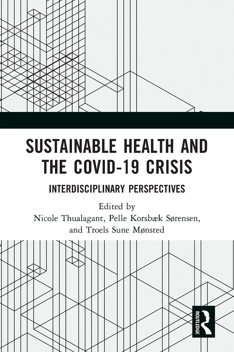 Sustainable Health and the Covid-19 Crisis: Interdisciplinary Perspectives