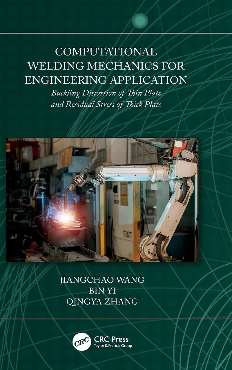 Computational Welding Mechanics for Engineering Application: Buckling Distortion of Thin Plate and Residual Stress Thick