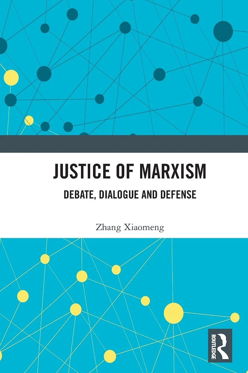 Justice of Marxism: Debate, Dialogue and Defense