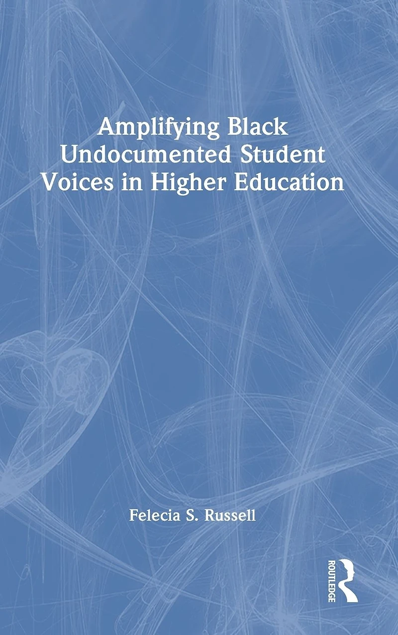 Amplifying Black Undocumented Student Voices Higher Education