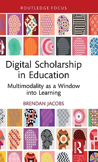 Digital Scholarship Education: Multimodality as a Window into Learning