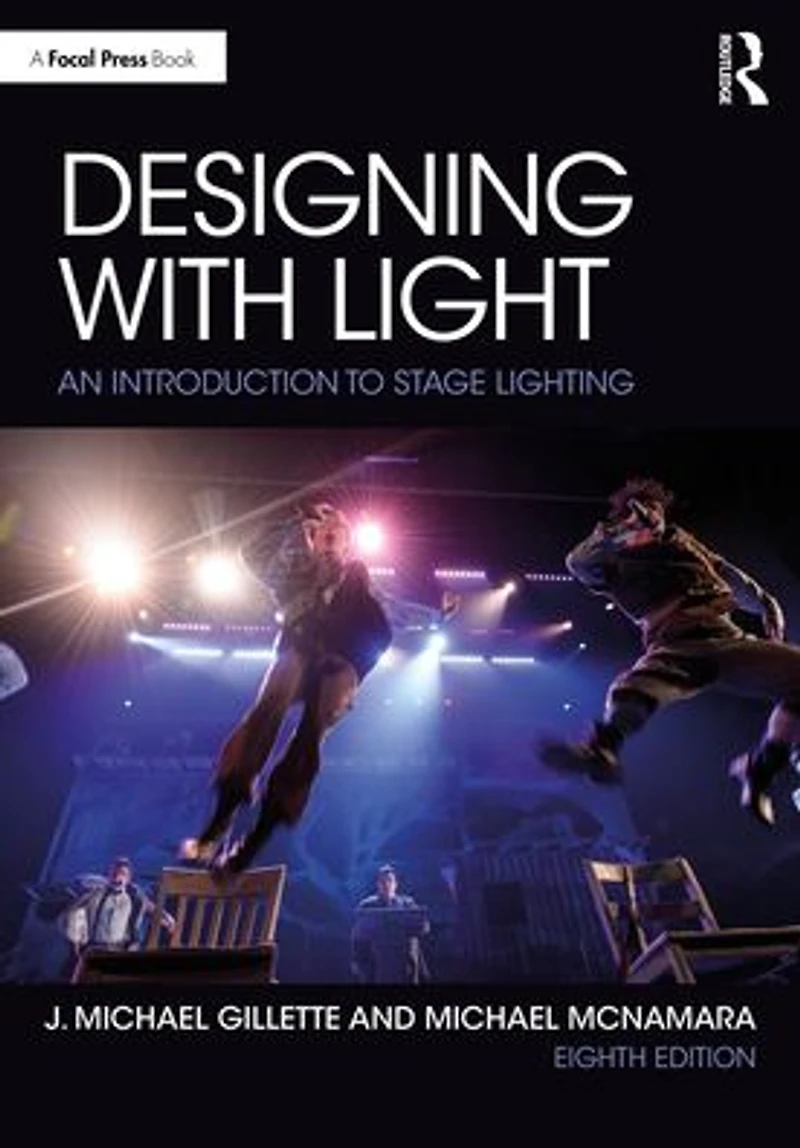 Designing with Light: An Introduction to Stage Lighting