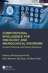 Computational Intelligence for Oncology and Neurological Disorders: Current Practices Future Directions