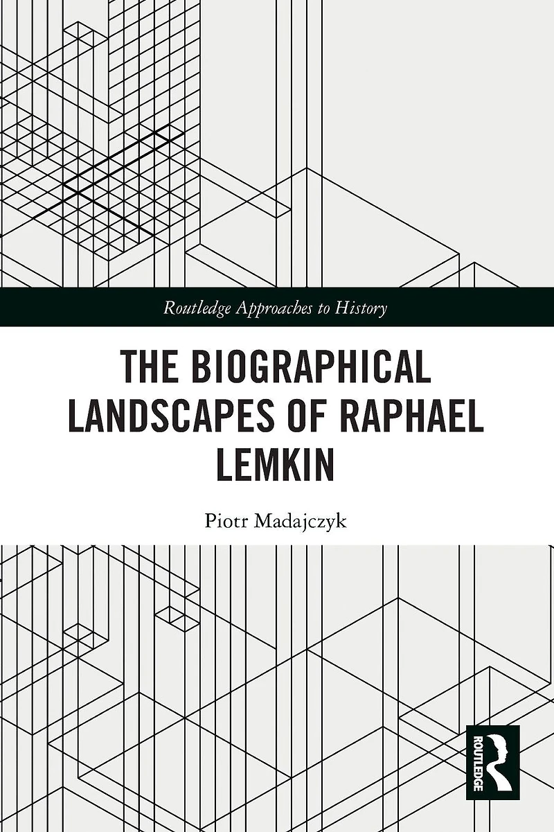 The Biographical Landscapes of Raphael Lemkin