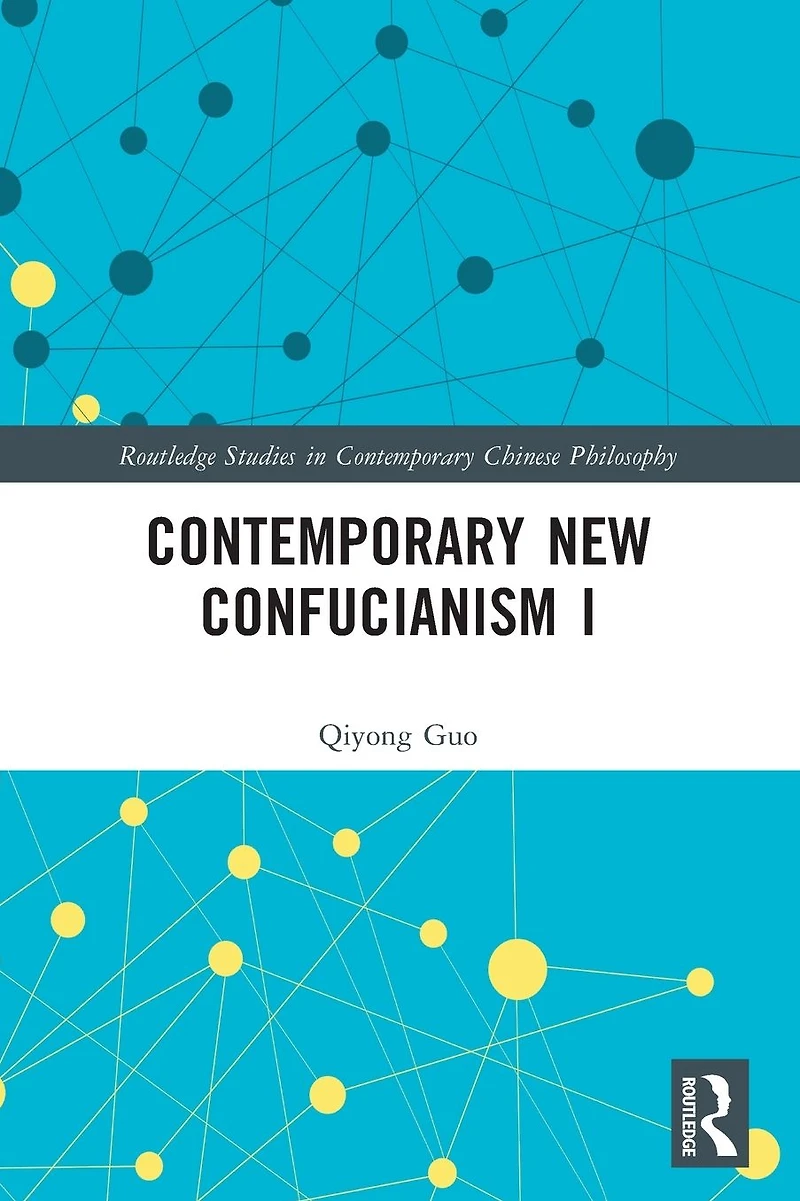 Contemporary New Confucianism I