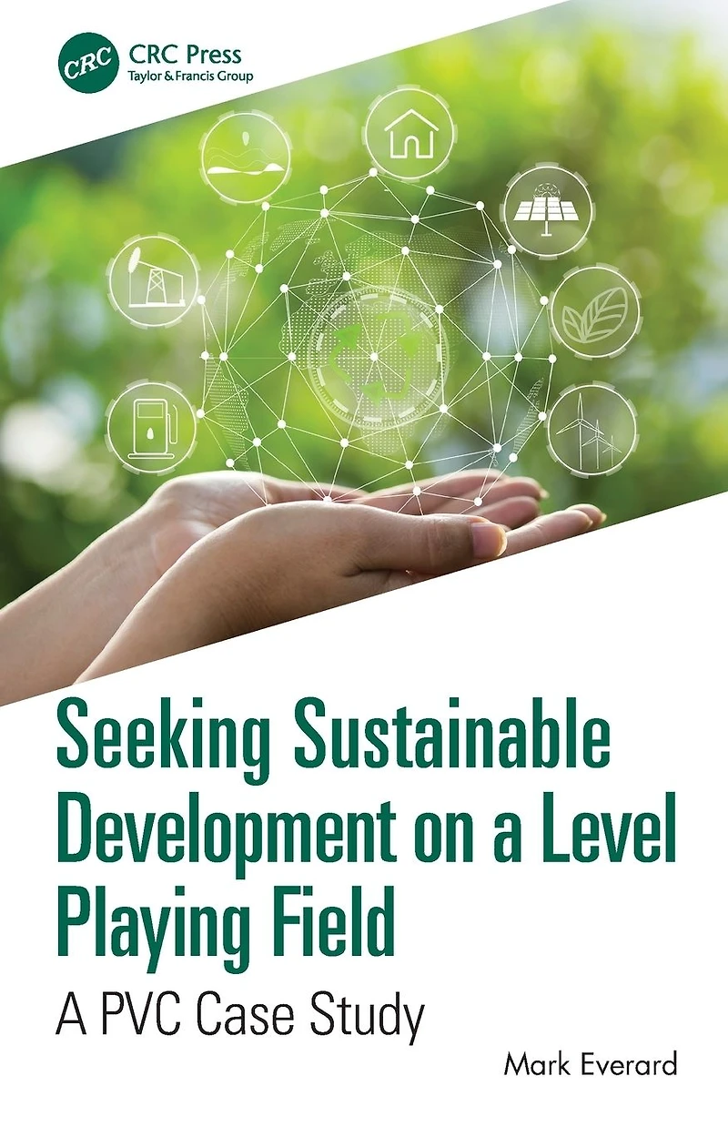 Seeking Sustainable Development on A Level Playing Field: PVC Case Study