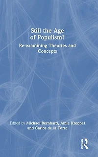 Still the Age of Populism?: Re-examining Theories and Concepts