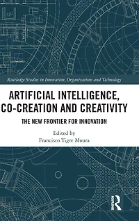 Artificial Intelligence, Co-Creation and Creativity: The New Frontier for Innovation