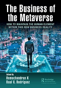 the Business of Metaverse: How to Maintain Human Element Within this New Reality