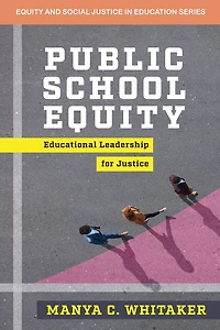 Public School Equity: Educational Leadership for Justice