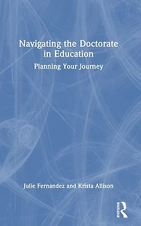 Navigating the Doctorate Education: Planning Your Journey