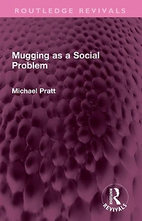 Mugging as a Social Problem
