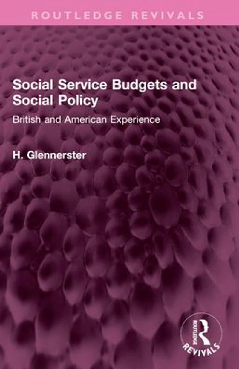 Social Service Budgets and Policy: British American Experience